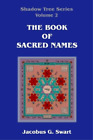 Jacobus G Swart The Book of Sacred Names (Paperback)