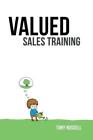 Valued Sales Training: Vol  1
