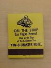 Vintage Matchbook On The Strip Tam - O - Shanter Motel Las Vegas Unstruck