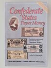 Confederate States Paper Money by Arlie R Slabaugh over 300 Photos 10th ed  2000