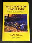 Ghosts of Jungle Park By Tom W Williams 2nd Edition Autographed By Author-Signed