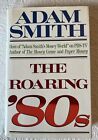 The Roaring ‘80’s Book By Adam Smith Signed With Dust Jacket