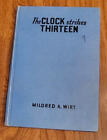 THE CLOCK STRIKES THIRTEEN 1942 Penny Parker #7 Early Printing Glossy Illus Wirt