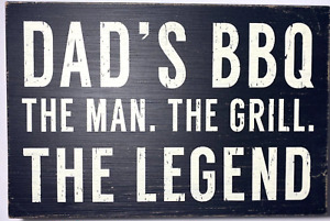 DAD'S BBQ THE MAN. THE GRILL. THE LEGEND. RUSTIC WOODEN SIGN 12x7.75 IN