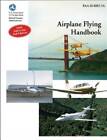 Airplane Flying Handbook: FAA-H-8083-3A (FAA Handbooks series)(2nd E - GOOD