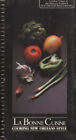 New ListingLa Bonne Cuisine Cookbook Cooking New Orleans Style 1983 Vintage - Acceptable