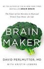 Brain Maker: The Power of Gut Microbes to Heal and Protect Your BrainÂ?f - GOOD