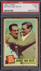 1962 Topps 140 Gehrig and Ruth ( GREEN TINT VARIATION ).  PSA 7 NM.  (TX5042).