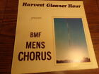 Harvest Gleaner Hour presents BMF Men's Chorus NM. Rare