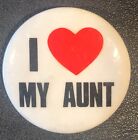 I Love Heart MY AUNT Original VINTAGE Pin Button Pinback 1 1/2