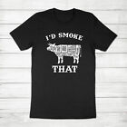 I'd Smoke That Beef Cow Grill BBQ Barbeque Grilling Husband Dad Gift Tee T-Shirt