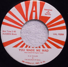 northern soul    E G TAYLOR     You Made Me Mad / Pick Yourself Up  VAL 1025  M-