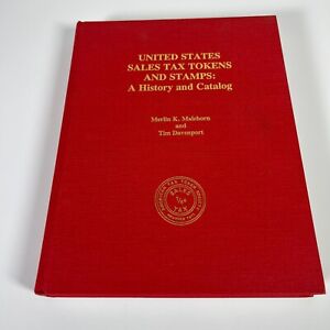 United States Sales Tax Tokens Stamps History & Catalog Malehorn Hardcover Book