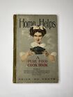 New ListingHome Helps : A Pure Food Cook Book Hardcover 1910 Recipes - Antique