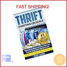 Thrift: Making Massive Money from items at Thrift Store Prices by Selling them f