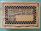 CREATED BY: Large  Label STAMP CABANA Rubber Stamp