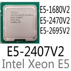intel Xeon E5-4607 V2 E5-1680 V2 E5-2470 V2 E5-2695 V2 CPU Processor