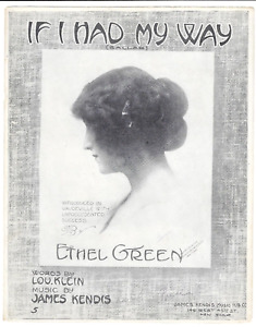 New Listing1913 Antique ETHEL GREEN Sheet Music IF I HAD MY WAY Large Format