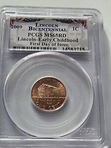 2009 U.S. Lincoln Bicentennial Early Childhood PCGS MS65RD First Day Of Issue