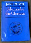 New ListingAlexander the Glorious by Jane Oliver - 1965 - First Edition