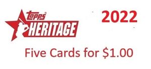2022 TOPPS HERITAGE BASEBALL - COMPLETE YOUR SET - PICK YOUR CARDS - 5 FOR $1.00