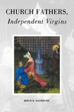 Church Fathers, Independent Virgins, Paperback by Salisbury, Joyce E., Brand ...