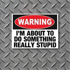 Funny Stupid Warning Sticker Off Road ATV HD 4x4 Car Vehicle Window Bumper Decal