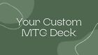 MTG Commander/Modern Deck - Custom - Choose Your Own Theme - Competitive + PACK