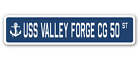 USS VALLEY FORGE CG 50 Street Sign us navy ship veteran sailor gift