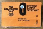 Vintage 1975 California 500 USAC Race Speedway Pits & Garage Pass Badge Ticket