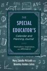 Mary Zabolio McGrath Beverle The Special Educator's Calendar and Pl (Paperback)