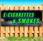 E-CIG & SMOKES Advertising Vinyl Banner Flag Sign Many Sizes VAPE THC