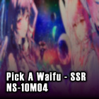 Pick A Waifu - SSR | NS-10M04 Goddess Story | Various Cards