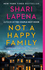 Not a Happy Family: A Novel - Paperback By Lapena, Shari - ACCEPTABLE