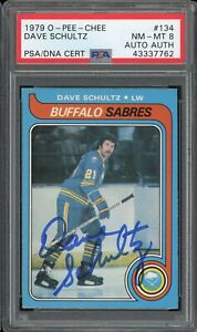 New Listing1979 OPC HOCKEY DAVE SCHULTZ #134 PSA/DNA 8 NM-MT SIGNED BEAUTIFUL CARD!