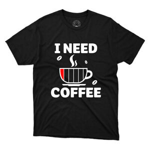 I Need Coffee Funny Cute Coffee T-shirts Gift Printed Unisex T-Shirt