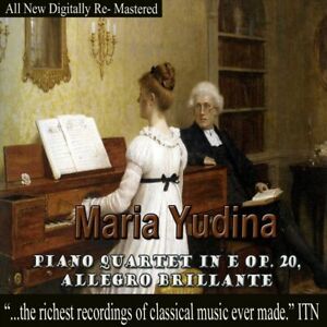 MARIA YUDINA - PIANO QUARTET IN E OP. 20, ALLEGRO BRILLANTE NEW CD