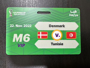 FIFA Qatar 2022 HAYYA M# 6 Denmark V. Tunisia VIP Souvenir Gate Pass World Cup