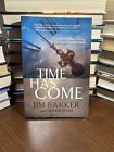 Time Has Come : How to Prepare Now for Epic Events Ahead by Jim Bakker (2014,...
