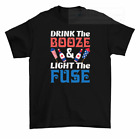 Drink The Booze Light The Fuse July 4th Fireworks T-Shirt Men