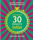 Chetna's 30 Minute Indian: Quick and Easy Everyday Meals Makan, Chetna Acceptabl