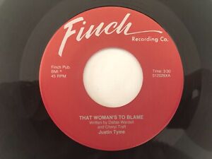 New ListingOhio Country Rock 45 JUSTIN TYME What Woman's To Blame FINCH hear
