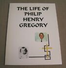 The Life of Philip Henry Gregory -Stratham NH, Brooklyn MI. Family History Book