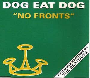 DOG EAT DOG w/ THE BEATNUTS No Fronts w/ REMIXES UK CD Single SEALED USA Seller