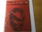 Year. Of the sasquatch