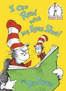 I Can Read With My Eyes Shut! (Beginner Books) - Hardcover By Dr. Seuss - GOOD