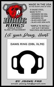 DAWG RING DBL XL90 SINGLE POINT SLING MOUNT FOR MOSSBERG 500 and MAVERIC