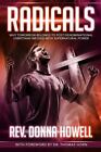 Radicals: Why Tomorrow Belongs to Post-Denominational Christians Infused with...