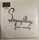 SAY ANYTHING – JUNIOR VARSITY - WHITE VINYL  LIMITED TO 500 COPIES - NEW - 6033