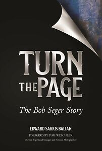 TURN THE PAGE-The Bob Seger Story  (The ONLY Bob Seger biography!)